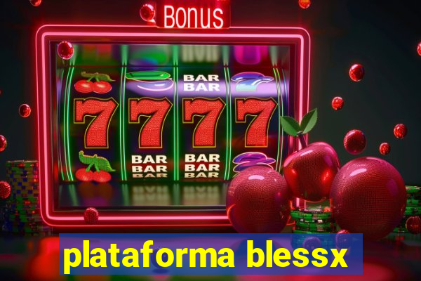 plataforma blessx